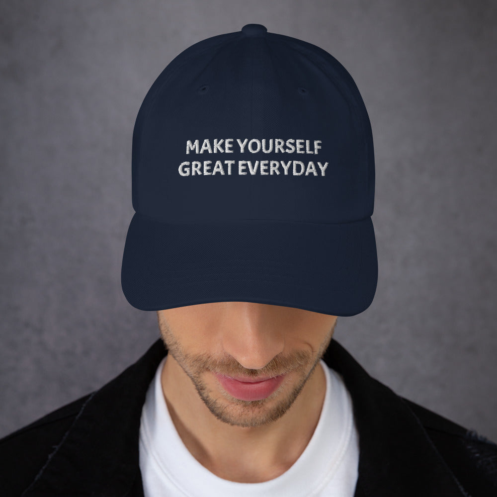 Dad hat Make Yourself Great Everyday
